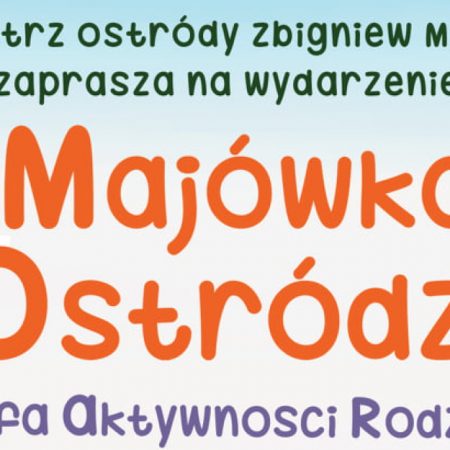 Plakat graficzny zapraszający do Ostródy na Majówkę w Ostródzie 2022.