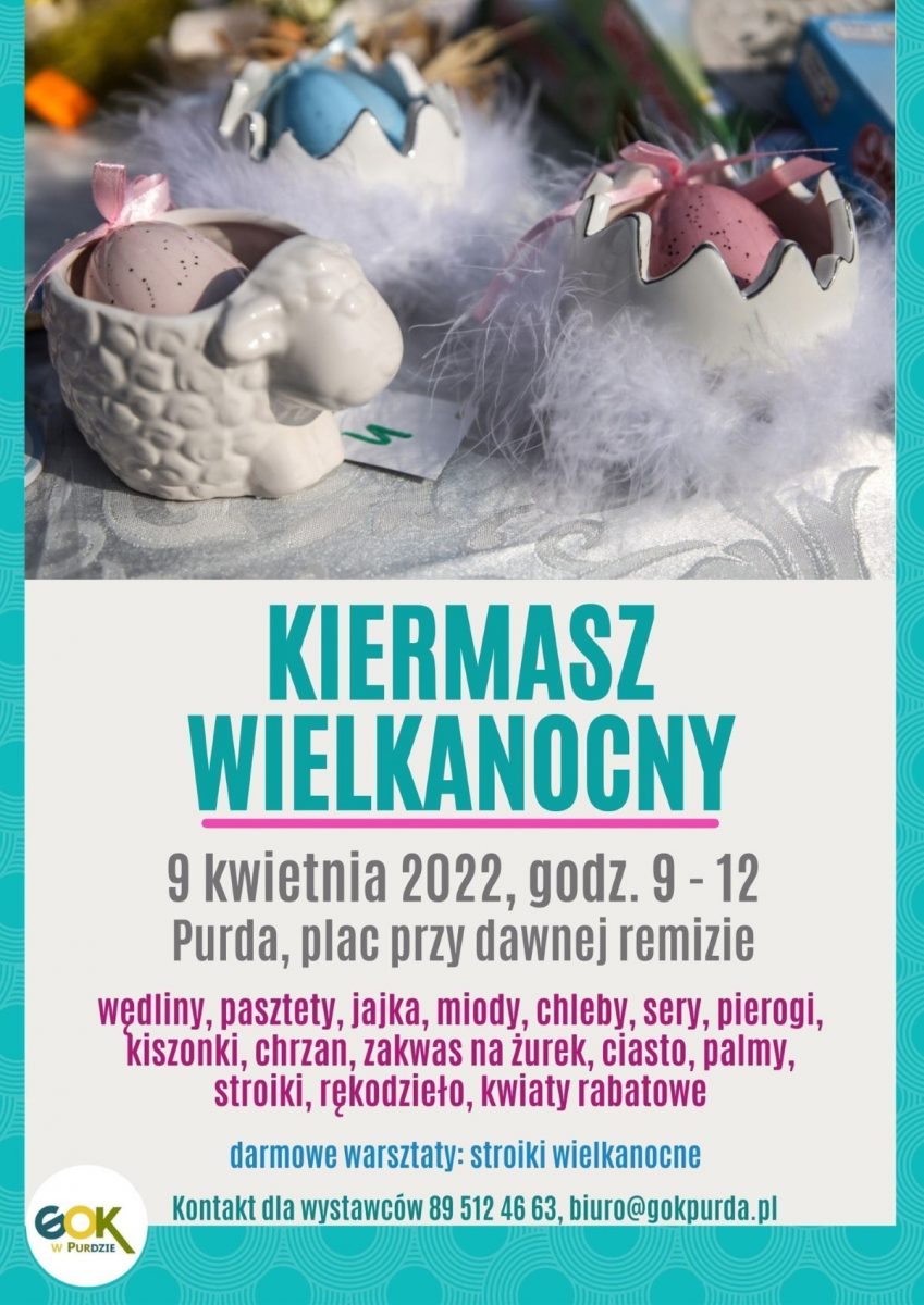 Plakat graficzny zapraszający do miejscowości Purda na Kiermasz Wielkanocny Purda 2022.