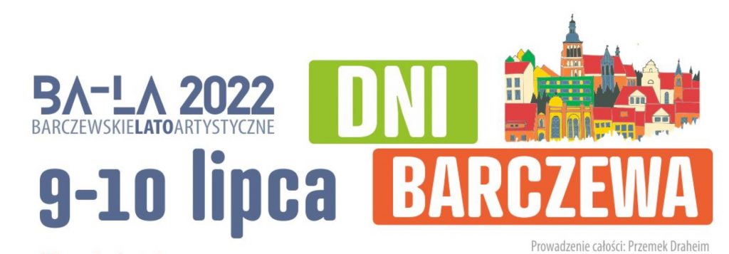 Plakat zapraszający do Barczewa na coroczną imprezę miasta Dni Barczewa 2022.