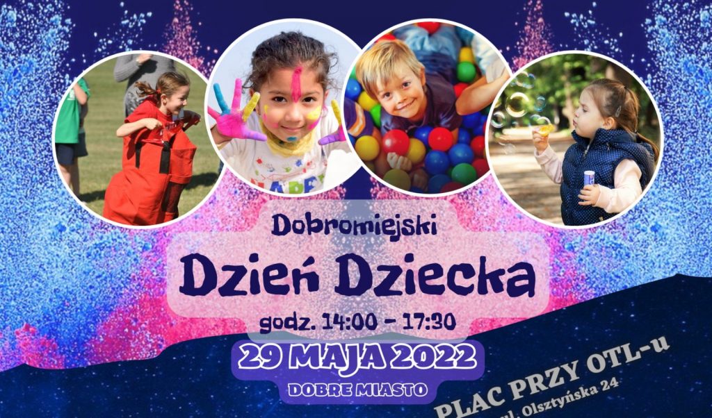 Plakat graficzny zapraszający do Dobrego Miasta na Dobromiejski Dzień Dziecka 2022.