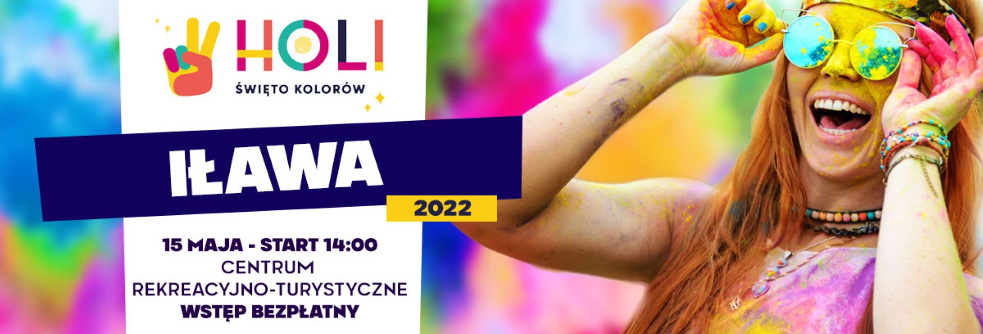 Plakat graficzny zapraszający do Iławy na HOLI Święto Kolorów Iława 2022.