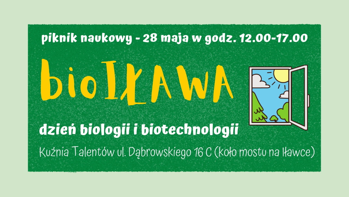Plakat graficzny zapraszający do Iławy na Piknik Naukowy bioIŁAWA 2022.