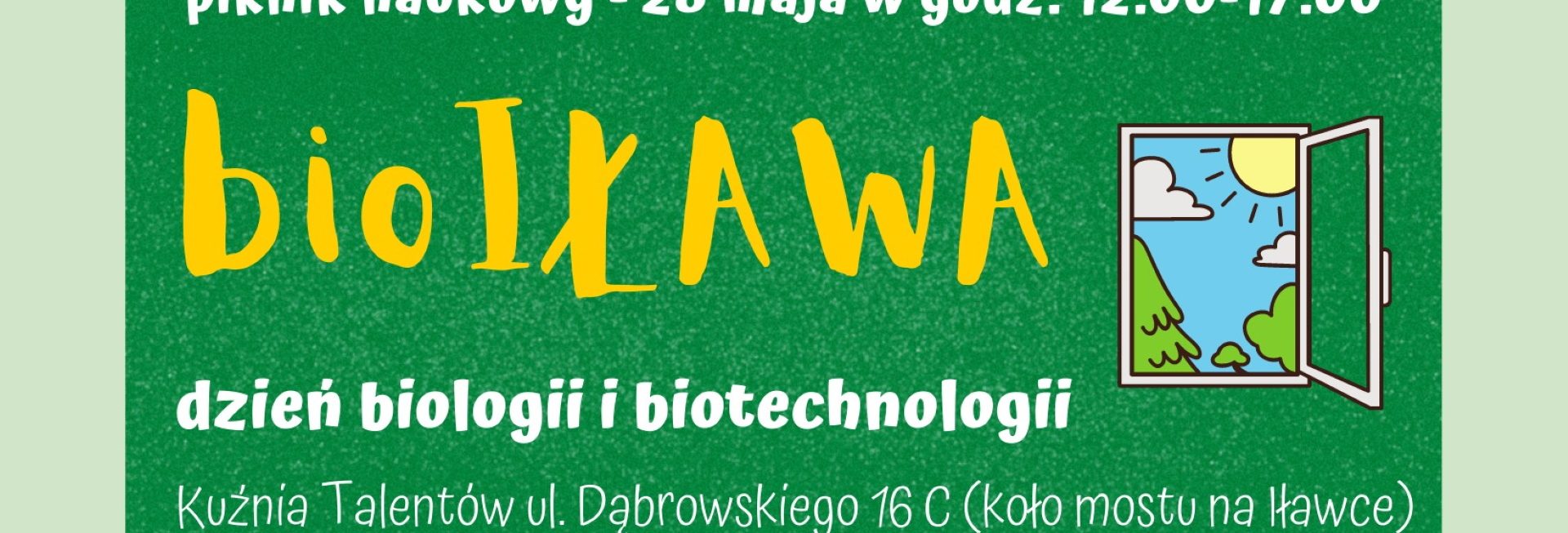 Plakat graficzny zapraszający do Iławy na Piknik Naukowy bioIŁAWA 2022.
