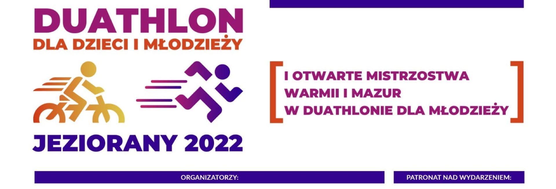 Plakat graficzny zapraszający do Jezioran na 1. edycję Otwartych Mistrzostwa Warmii i Mazur DUATHLON dla dzieci i młodzieży Jeziorany 2022.