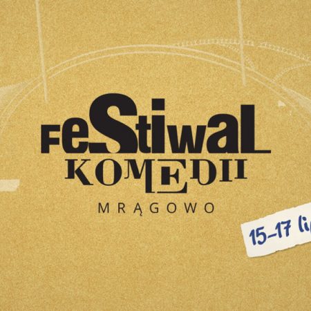 Plakat graficzny zapraszający do Mrągowa na Mrągowski Festiwal Komedii 2022 - komedia improwizowana.