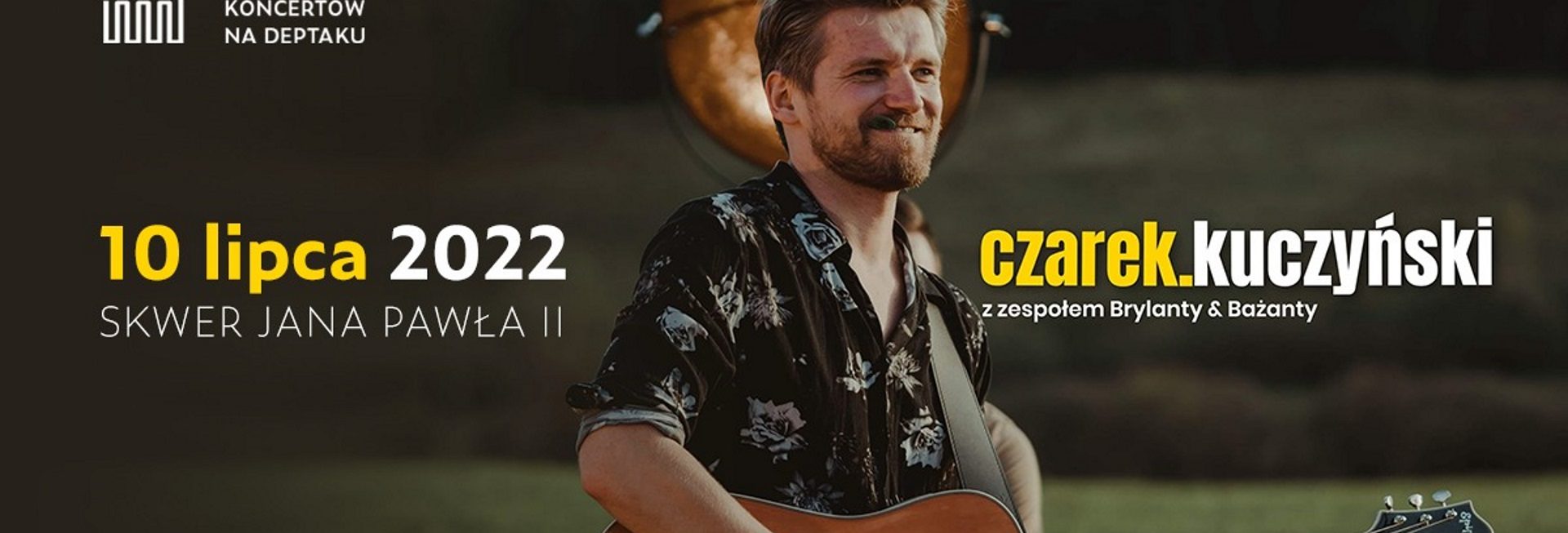 Plakat graficzny zapraszający na koncert Czarka Kuczyńskiego z zespołem Brylanty & Bażanty Mrągowo 2022.