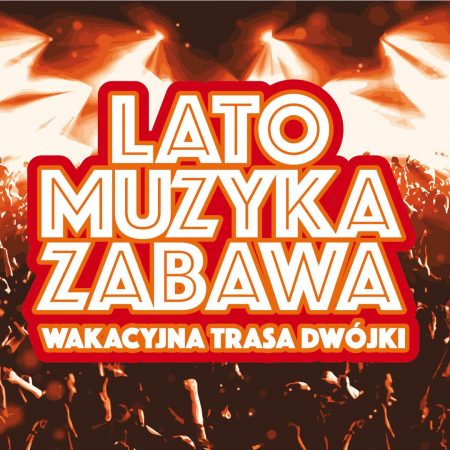 Plakat graficzny zapraszający do Mrągowa na koncert Wielkie Otwarcie Wakacyjnej Trasy Dwójki Mrągowo 2022.