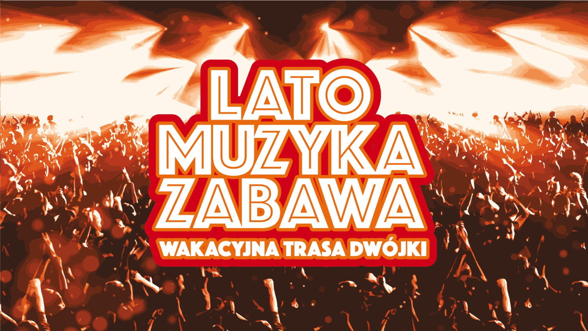Plakat graficzny zapraszający do Mrągowa na koncert Wielkie Otwarcie Wakacyjnej Trasy Dwójki Mrągowo 2022.