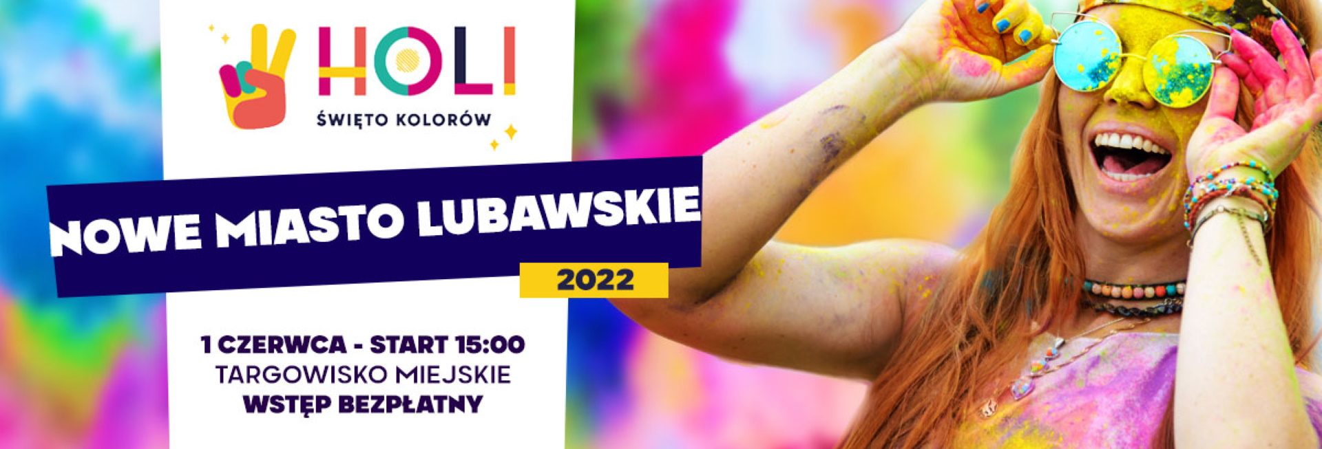 Plakat graficzny zapraszający do Nowego Miasta Lubawskiego na Holi Święto Kolorów w Nowym Mieście Lubawskim 2022.