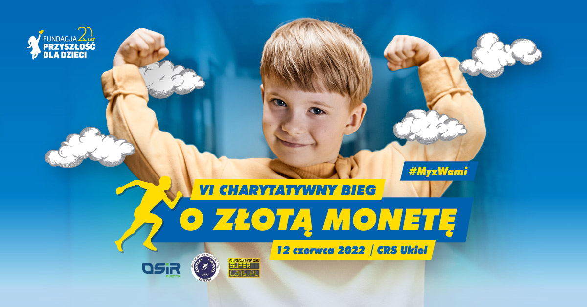 Plakat graficzny zapraszający do Olsztyna na 6. edycję Charytatywnego Biegu o Złotą Monetę Olsztyn 2022.