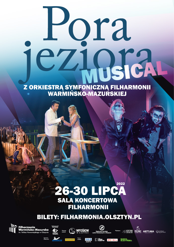 Plakat graficzny zapraszający na Musical „Pora jeziora” z Orkiestrą Symfoniczną Filharmonii Warmińsko-Mazurskiej w Olsztynie 2022.