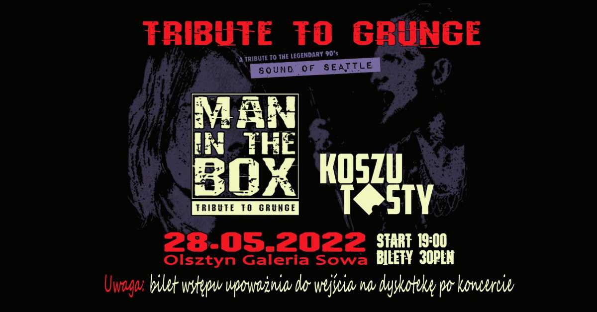 Plakat graficzny zapraszający do Olsztyna na koncert zespołu Man in the Box - Tribute to grunge OLSZTYN 2022.