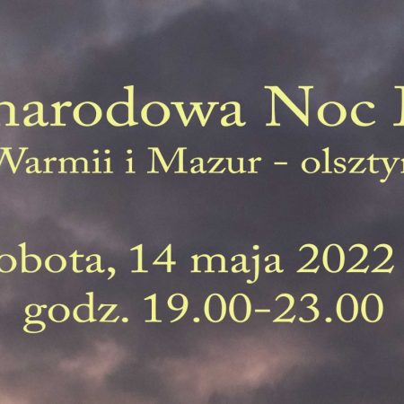 Plakat graficzny zapraszający do Olsztyna na Międzynarodową Noc Muzeów - Olsztyński Zamek 2022.