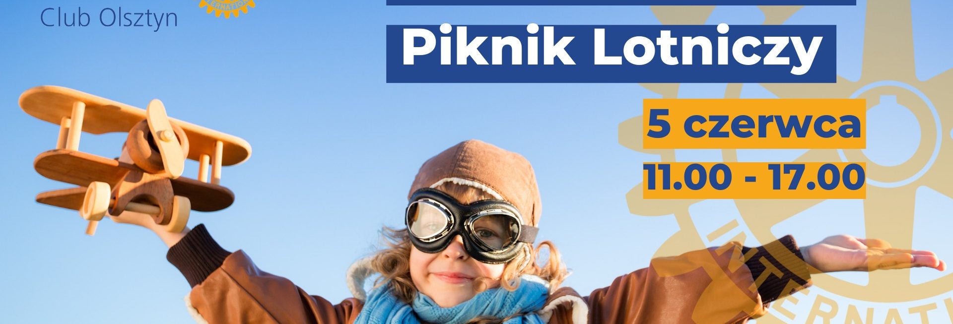 Plakat graficzny zapraszający do Olsztyna na 16. edycję Rotariańskiego Pikniku Lotniczego - Lotnisko Dajtki Olsztyn 2022.