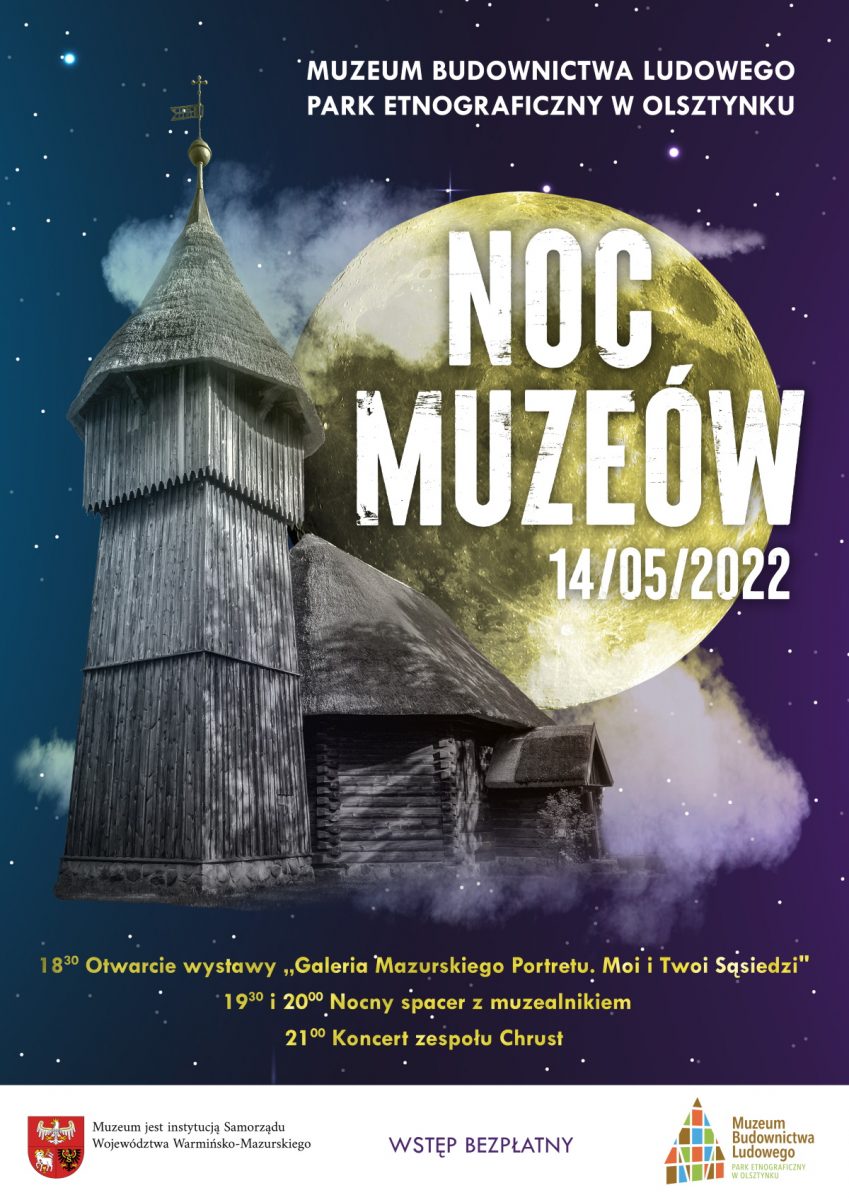 Plakat graficzny zapraszający do Muzeum Budownictwa Ludowego w Olsztynku na Noc Muzeów 2022.