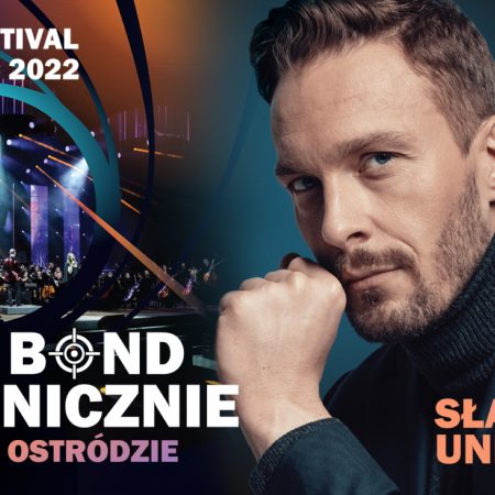 Plakat graficzny zapraszający do Ostródy na koncert Arena Festival film & music – JAMES BOND SYMFONICZNIE w wykonaniu Sławka Uniatowskiego. 