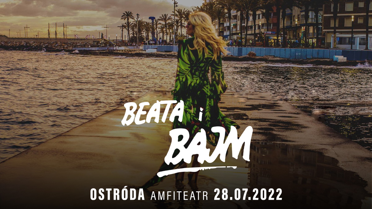 Plakat graficzny zapraszający do Ostródy na koncert Beaty i zespołu Bajm Ostróda 2022.
