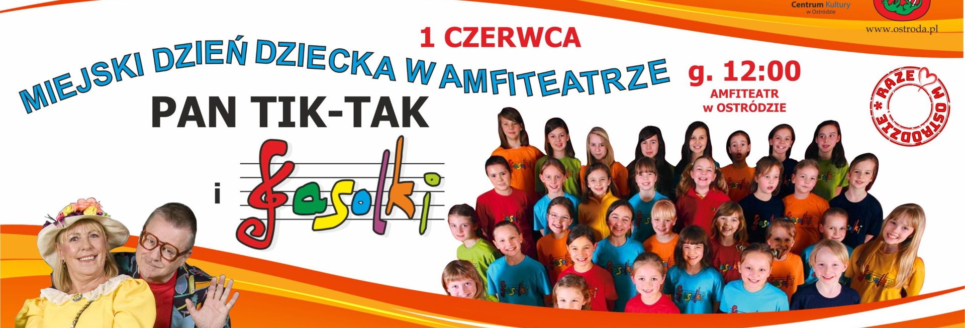 Plakat graficzny zapraszający do Ostródy na Miejski Dzień Dziecka w Amfiteatrze koncert PAN TIK-TAK i FASOLKI Ostróda 2022.