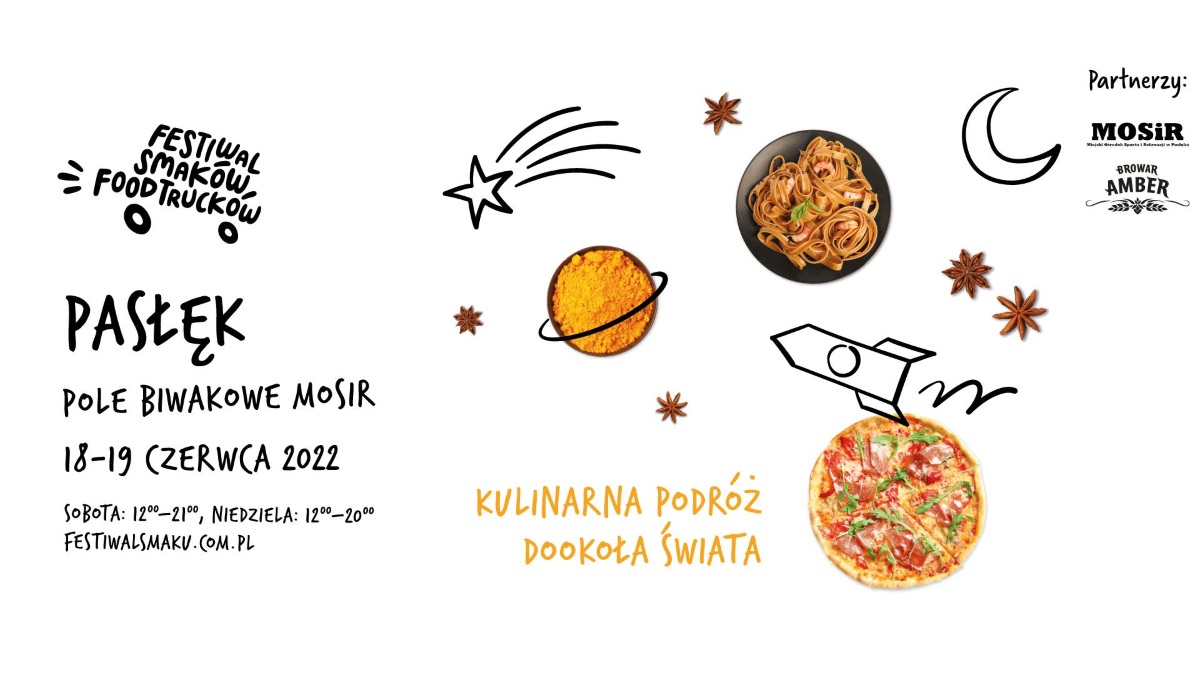 Plakat graficzny zapraszający do Pasłęka na 2. edycję Festiwalu Smaków Food Trucków Pasłęk 2022.
