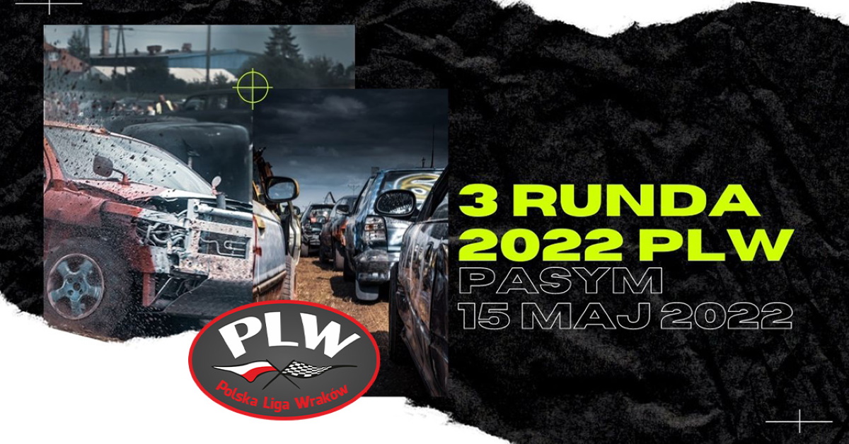 Plakat graficzny zapraszający do Pasymia na 3 Rundę Polskiej Ligi Wraków Pasym 2022.