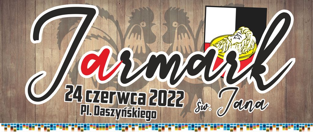 Plakat graficzny zapraszający do Pisza na plenerową imprezę Jarmark św. Jana w Piszu 2022.