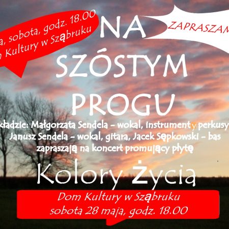 Plakat graficzny zapraszający do Sząbruka na koncert zespołu Na Szóstym Progu Sząbruk 2022.