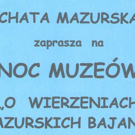 Plakat graficzny zapraszający do Szczytna na Noc Muzeów 2022 w Chacie Mazurskiej w Szczytnie.