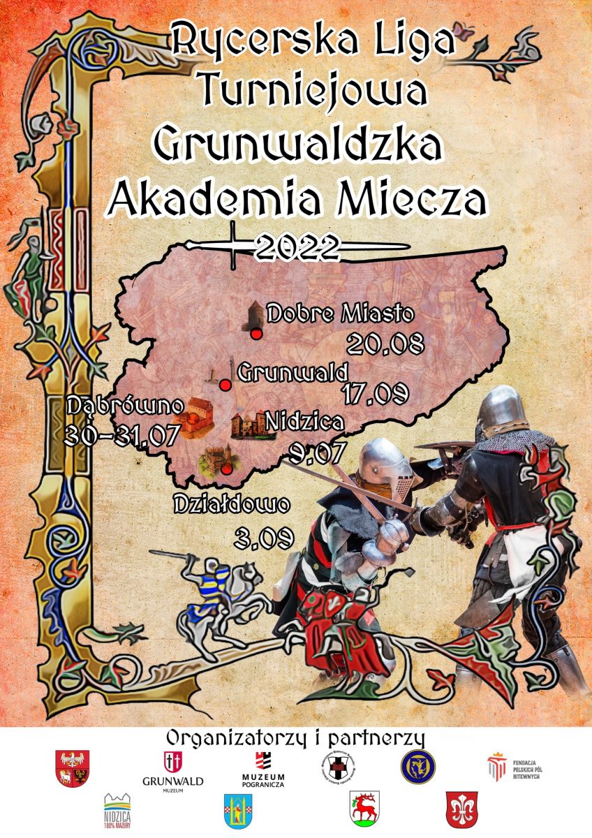 Plakat zapraszający na Rycerską Ligę Turniejową - Grunwaldzka Akademia Miecza. Kalendarium imprez w roku 2022.  