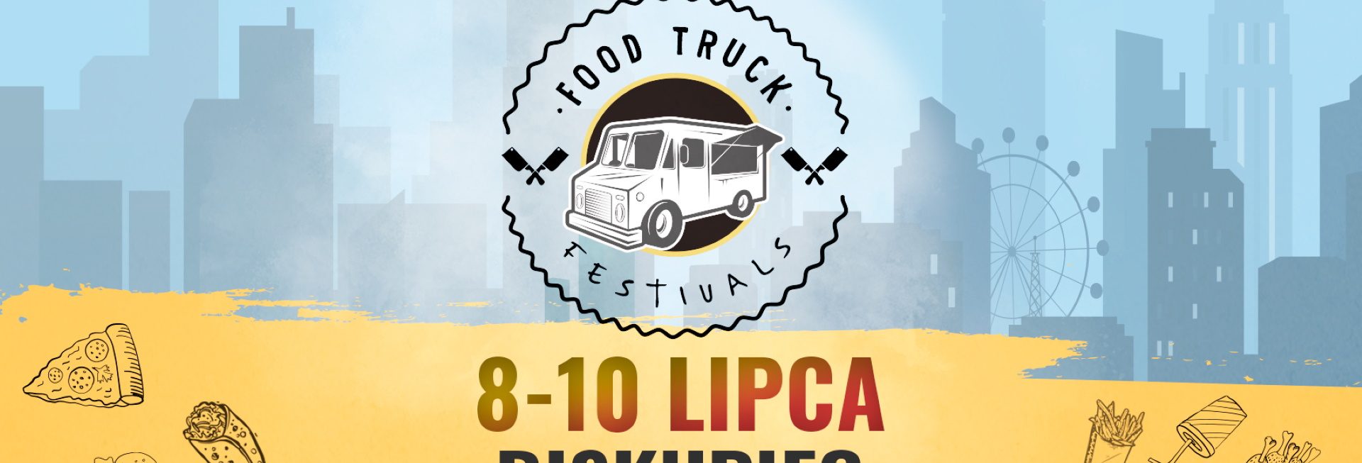 Plakat graficzny zapraszający do Biskupca na Food Truck Festivals – Moc smaków w jednym miejscu Biskupiec 2022.