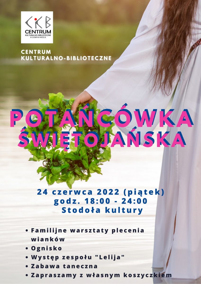 Plakat graficzny zapraszający do Dobrego Miasta na Potańcówkę Świętojańską Dobre Miasto 2022.