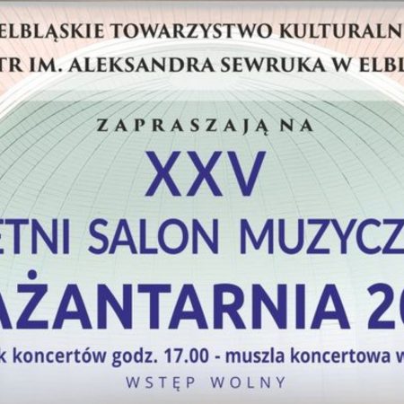 Plakat graficzny zapraszający do Elbląga na imprezę plenerową 25. jubileuszowy Letni Salon Muzyczny Bażantarnia Elbląg 2022. 