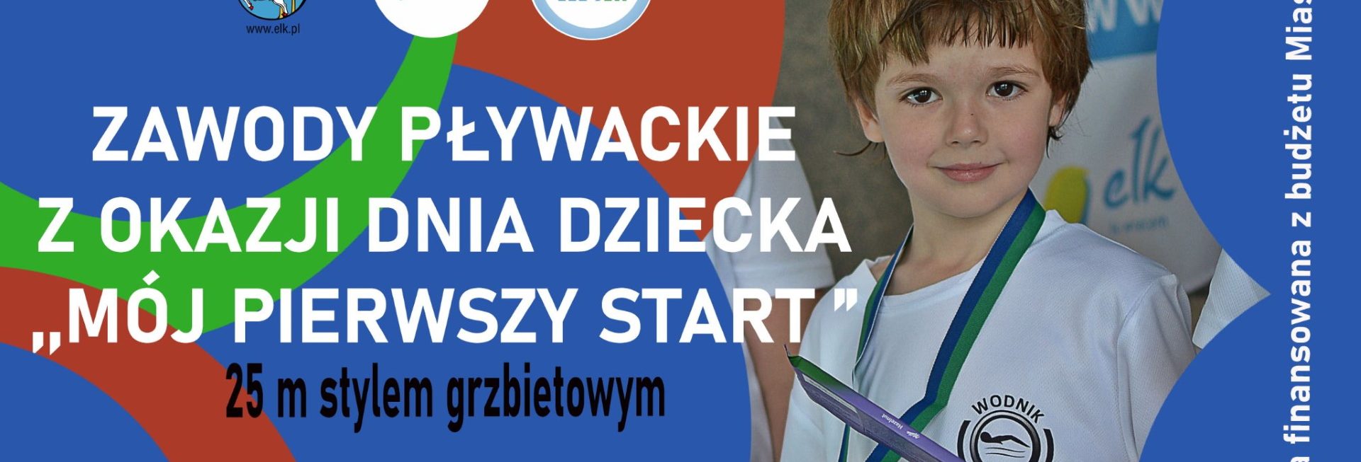 Plakat graficzny zapraszający do Ełku na zawody pływackie z okazji Dnia Dziecka ,,Mój pierwszy start” Ełk 2022.