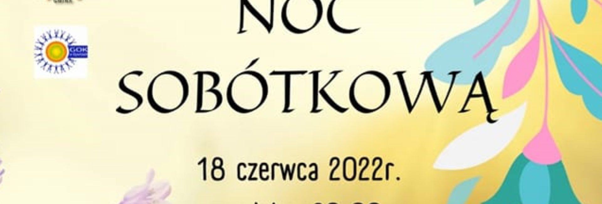 Plakat graficzny zapraszający do miejscowości Frączki w gminie Dywit na Noc Sobótkową we Frączkach 2022.