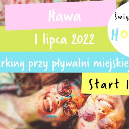 Plakat graficzny zapraszający do Iławy na Święto Kolorów HOLIKI Iława 2022. 