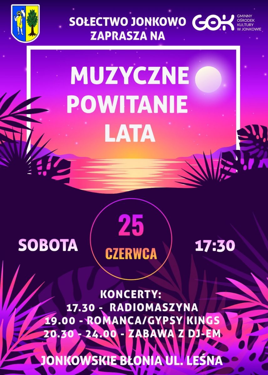 Plakat zapraszający do Jonkowa na Muzyczne Powitanie Lata Jonkowo 2022.
