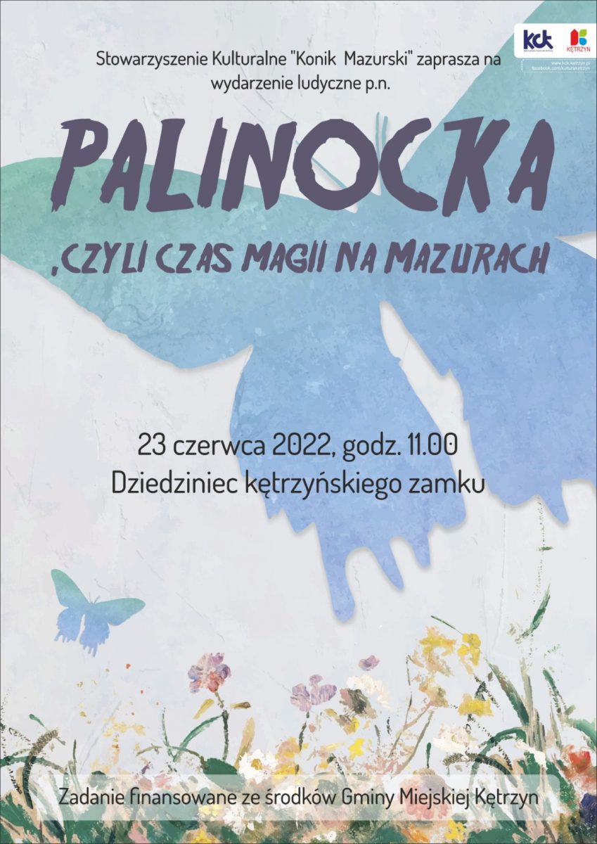 Plakat graficzny zapraszający do Kętrzyna na Palinockę - Czas Magii na Mazurach Zamek w Kętrzynie 2022.