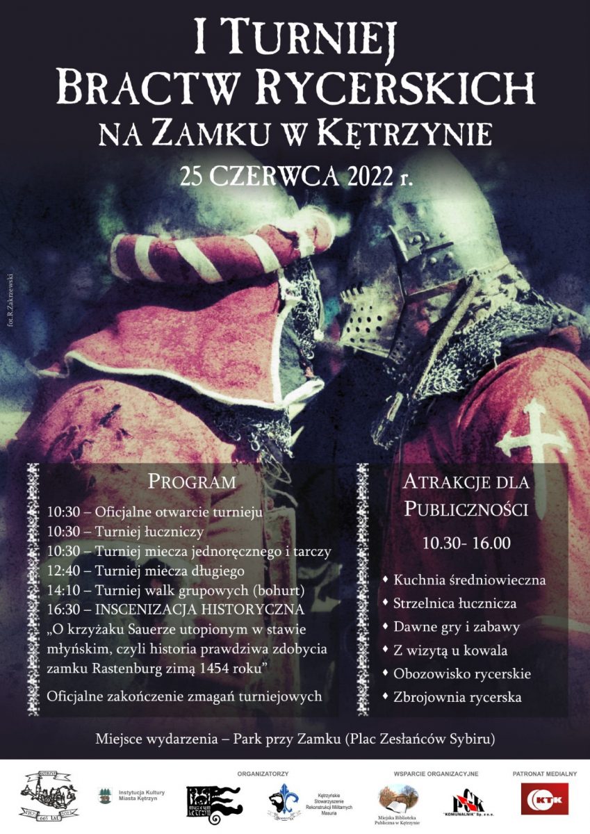 Plakat graficzny zapraszający do Kętrzyna na 1. edycję Turnieju Bractw Rycerskich na Zamku w Kętrzynie 2022.