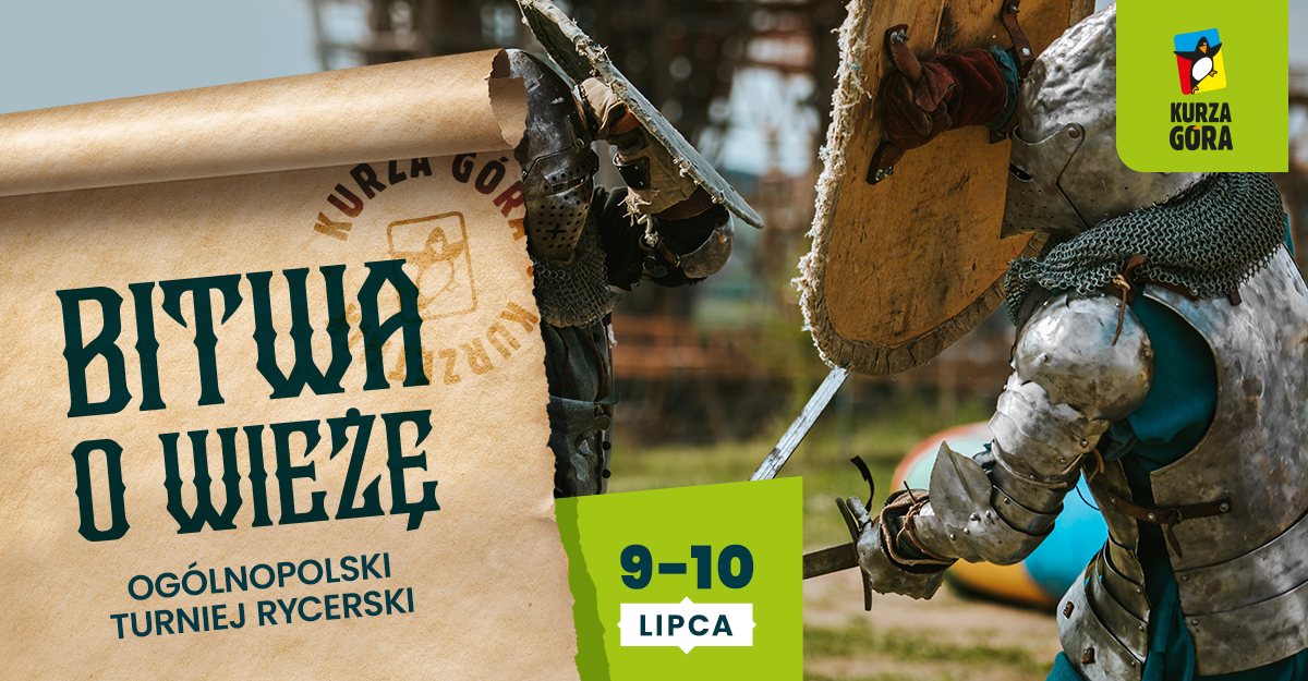 Plakat zapraszający do miejscowości Kurzętnik na Kurzą Górę na Ogólnopolski Turniej Rycerski Bitwa o Wieżę - Kurza Góra Kurzętnik 2022.