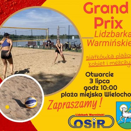 Plakat graficzny zapraszający do Lidzbarka Warmińskiego na 1. edycję turnieju Grand Prix Siatkówki Plażowej w Lidzbarku Warmińskim.
