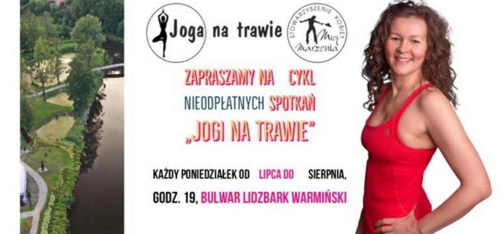 Plakat graficzny zapraszający do Lidzbarka Warmińskiego na kolejną edycję JOGI NA TRAWIE w Lidzbarku Warmińskim 2022. 