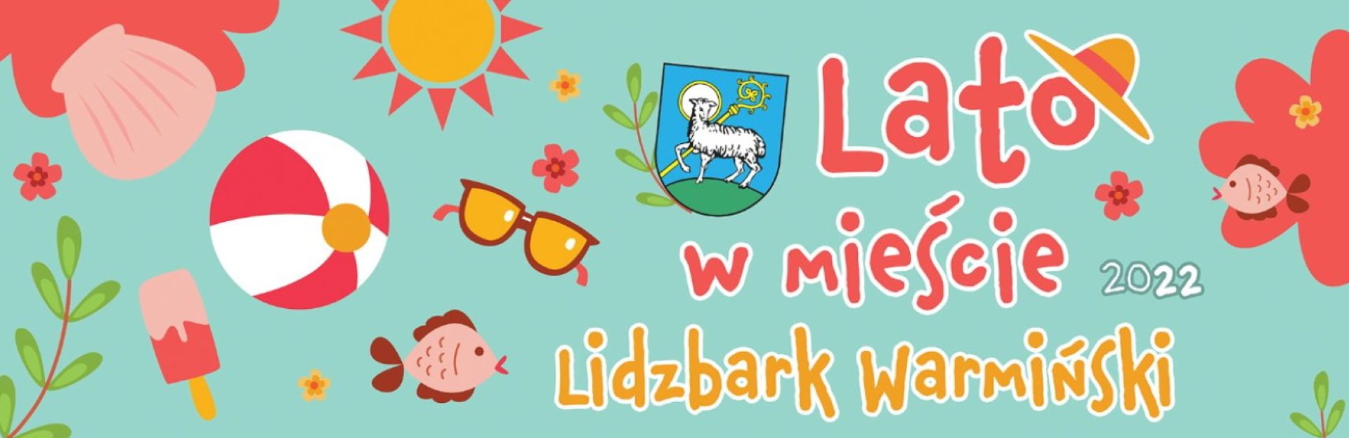 Plakat graficzny zapraszający do Lidzbarka Warmińskiego na coroczną imprezę Dni Lidzbarka Warmińskiego 2022. 