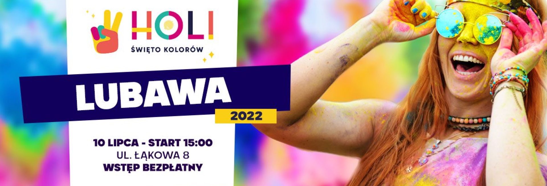 Plakat zapraszający do Lubawy na Holi Święto Kolorów Lubawa 2022.