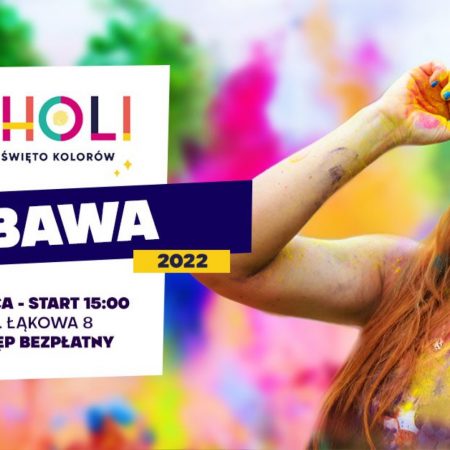 Plakat zapraszający do Lubawy na Holi Święto Kolorów Lubawa 2022.