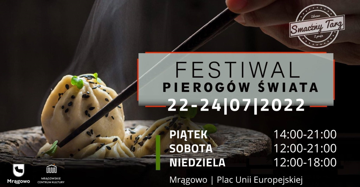 Plakat graficzny zapraszający do Mrągowa na Festiwal Pierogów Świata w Mrągowie 2022. 