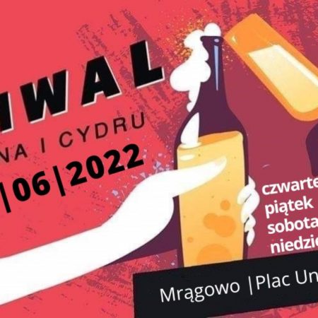 Plakat graficzny zapraszający na Festiwal Piwa, Wina i Cydru w Mrągowie 2022.
