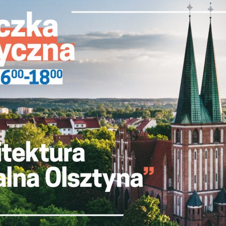 Plakat graficzny zapraszający do Olsztyna na wycieczkę tematyczną Architektura Sakralna Olsztyna.