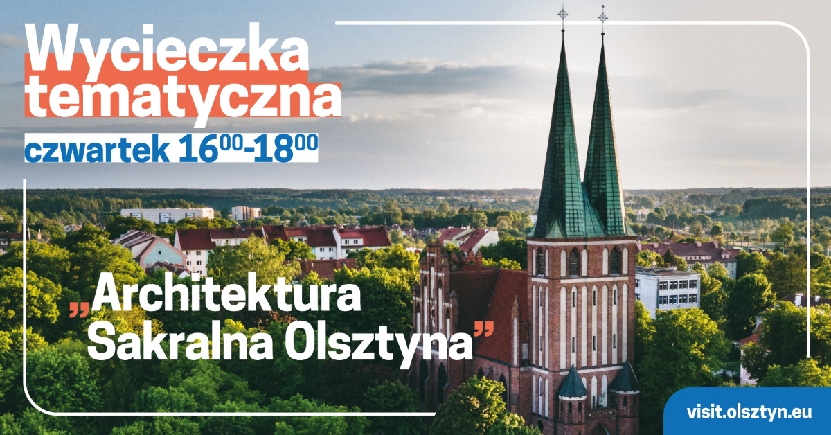 Plakat graficzny zapraszający do Olsztyna na wycieczkę tematyczną Architektura Sakralna Olsztyna.
