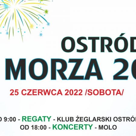 Plakat graficzny zapraszający do Ostródy na Ostródzkie Dni Morza 2022.