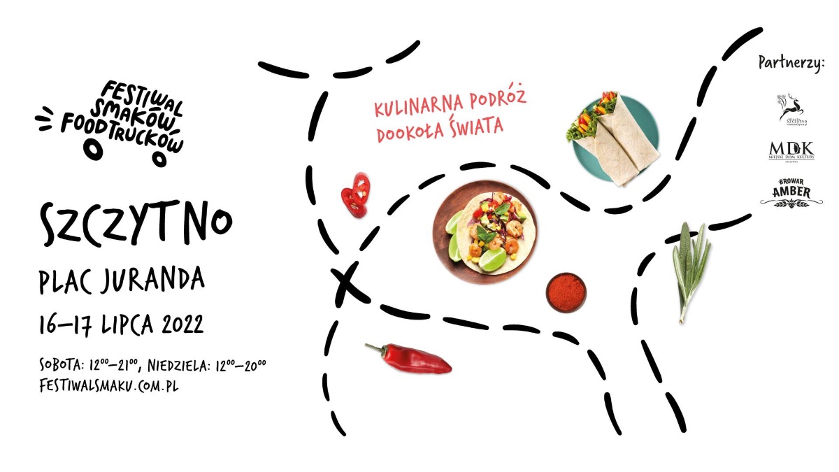 Plakat graficzny zapraszający do Szczytna na 3. edycję Festiwalu Smaków Food Trucków Szczytno 2022.