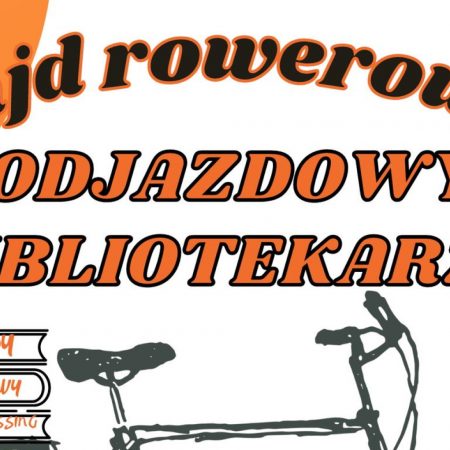 Plakat graficzny zapraszający do Szczytna i Dźwierzut na rajd rowerowy "Odjazdowy bibliotekarz" Szczytno 2022.